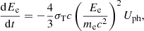 Mathematical equation: $$ \begin{aligned} \frac{\mathrm{d}E_{\rm e}}{\mathrm{d}t} = - \frac{4}{3}\sigma _{\rm T} {c} \left(\frac{E_{\rm e}}{m_{\rm e}{c}^2}\right)^2 U_{\rm ph}, \end{aligned} $$