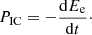 Mathematical equation: $$ \begin{aligned} P_{\rm IC} = - \frac{\mathrm{d}E_{\rm e}}{\mathrm{d}t}\cdot \end{aligned} $$
