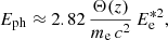 Mathematical equation: $$ \begin{aligned} E_{\rm ph} \approx 2.82 \, \frac{\Theta (z)}{m_{\rm e}\,{c}^2} \, E_{\rm e}^{*2}, \end{aligned} $$