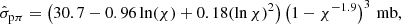 Mathematical equation: $$ \begin{aligned} \hat{\sigma }_{\rm p\pi } = \left( 30.7 - 0.96\ln (\chi ) + 0.18(\ln \chi )^{2} \right)\left( 1 - \chi ^{-1.9} \right)^{3}\,\mathrm {mb}, \end{aligned} $$