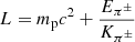 Mathematical equation: $ L = m_{\mathrm{p}} {c}^2+\frac{E_{\pi^{\pm}}}{K_{\pi^{\pm}}} $