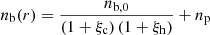 Mathematical equation: $$ \begin{aligned} n_{\rm b}(r) = \frac{n_{\rm b, 0}}{\left(1+\xi _{\rm c}\right)\left(1+\xi _{\rm h}\right)} + n_{\rm p} \end{aligned} $$
