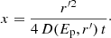 Mathematical equation: $$ \begin{aligned} x = \frac{r^{\prime 2}}{4\,D(E_{\rm p}, r^{\prime }) \, t}\cdot \end{aligned} $$
