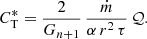 Mathematical equation: $$ \begin{aligned}&C^*_{\rm T}=\frac{2}{G_{n+1}}\,\frac{\dot{m}}{\alpha \, r^2\,\tau }\,\mathcal{Q}. \end{aligned} $$