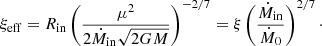 Mathematical equation: $$ \begin{aligned} \xi _{\rm eff} = R_{\rm in}\left( \frac{\mu ^2}{2\dot{M}_{\rm in}\sqrt{2GM}}\right)^{-2/7} = \xi \left(\frac{\dot{M}_{\rm in}}{\dot{M}_{0}}\right)^{2/7}\cdot \end{aligned} $$