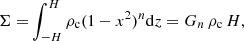 Mathematical equation: $$ \begin{aligned} \Sigma =&\int ^{H}_{-H}\rho _{\rm c}(1-x^2)^n\mathrm{d}z=G_n\,\rho _{\rm c}\,H,\end{aligned} $$