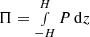 Mathematical equation: $ \Pi=\smallint^H_{-H} P \,{\rm d}z $