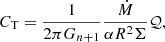Mathematical equation: $$ \begin{aligned}&C_{\rm T}=\frac{1}{2\pi G_{n+1}}\frac{\dot{M}}{\alpha R^2\Sigma }\mathcal{Q}, \end{aligned} $$