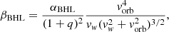 Mathematical equation: $$ \begin{aligned} \beta _\mathrm{BHL} = \frac{\alpha _\mathrm{BHL} }{(1+q)^2} \frac{{ v}_\mathrm{orb} ^4}{{ v}_{ w}({ v}_{ w}^2 + { v}_\mathrm{orb} ^2)^{3/2}}, \end{aligned} $$