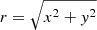 Mathematical equation: $ r=\sqrt{x^{2}+y^{2}} $