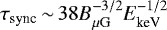 Mathematical equation: $\tau_{\textrm{sync}}{\,\sim\,}38B_{\mu{\textrm{G}}}^{-3/2} E^{-1/2}_{\textrm{keV}}$