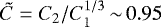 Mathematical equation: $\tilde{C}= C_2/C_1^{1/3}{\,\sim\,}0.95$