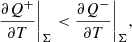 Mathematical equation: $$ \begin{aligned} \frac{\partial Q^+}{\partial T} \bigg |_{\Sigma } < \frac{\partial Q^-}{\partial T} \bigg |_{\Sigma }, \end{aligned} $$