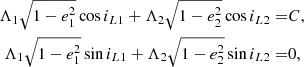 Mathematical equation: $$ \begin{aligned} \Lambda _1\sqrt{1-e_1^2}\cos {i_{L1}}+\Lambda _2\sqrt{1-e_2^2}\cos {i_{L2}} =&C,\nonumber \\ \Lambda _1\sqrt{1-e_1^2}\sin {i_{L1}}+\Lambda _2\sqrt{1-e_2^2}\sin {i_{L2}}=&0, \end{aligned} $$