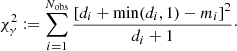 Mathematical equation: $$ \begin{aligned} \chi ^2_{\gamma } := \mathop \sum \limits _{i=1}^{N_{\rm obs}} \frac{\left[ d_i + \mathrm{min}(d_i,1) - m_i \right]^2}{d_i + 1}{\cdot } \end{aligned} $$