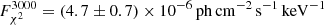 Mathematical equation: $ F_{\chi^2}^{3000} = (4.7\pm0.7) \times 10^{-6}\,{{\rm ph\,cm}^{-2}\,{\rm s}^{-1}\,{\rm keV}^{-1}} $