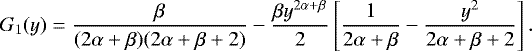 Mathematical equation: \begin{equation*} G_1(y) = \frac{\beta}{(2\alpha+\beta)(2\alpha+\beta+2)} - \frac{\beta y^{2\alpha+\beta}}{2}\left[\frac{1}{2\alpha+\beta}-\frac{y^2}{2\alpha+\beta+2}\right]. \end{equation*}