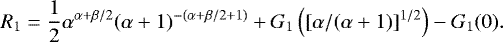 Mathematical equation: \begin{equation*} R_1= \frac{1}{2} \alpha^{\alpha+\beta/2} (\alpha+1)^{-(\alpha+\beta/2+1)} +G_1\left([\alpha/(\alpha+1)]^{1/2}\right)-G_1(0). \end{equation*}