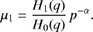 Mathematical equation: \begin{equation*} \mu_1 = \frac{H_1(q)}{H_0(q)}\,p^{-\alpha}. \end{equation*}