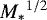 Mathematical equation: ${M_{\ast}}^{1/2}$