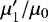 Mathematical equation: $\mu'_1/\mu_0$