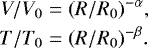 Mathematical equation: \begin{eqnarray*} V/V_0 &=& (R/R_0)^{-\alpha}, \nonumber\\ T/T_0 &=& (R/R_0)^{-\beta}. \end{eqnarray*}
