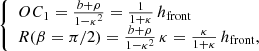 Mathematical equation: $$ \begin{aligned} {\left\{ \begin{array}{ll} OC_1 = \frac{b+\rho }{1-\kappa ^2} = \frac{1}{1+\kappa } \, h_{\rm front} \\ R(\beta =\pi /2) = \frac{b+\rho }{1-\kappa ^2} \, \kappa = \frac{\kappa }{1+\kappa } \, h_{\rm front}, \end{array}\right.} \end{aligned} $$