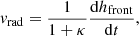 Mathematical equation: $$ \begin{aligned} {{ v}_{\mathrm{rad}} = \frac{1}{1+\kappa } \frac{\mathrm{d} h_{\rm front}}{\mathrm{d}t},} \end{aligned} $$