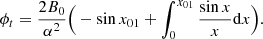 Mathematical equation: $$ \begin{aligned} {\phi _t = \frac{2 B_0}{\alpha ^2} \Big ( - \sin x_{01} + \int _{0}^{x_{01}} \frac{\sin x}{x} \mathrm{d}x \Big ). } \end{aligned} $$