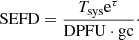 Mathematical equation: $$ \begin{aligned} \mathrm{SEFD} = \frac{T_{\mathrm{sys} } \mathrm{e}^{\tau }}{\mathrm{DPFU} \cdot \mathrm{gc} }\cdot \end{aligned} $$