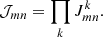 Mathematical equation: $$ \begin{aligned} \mathcal{J} _{mn} = \prod _k J_{mn}^k. \end{aligned} $$
