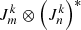 Mathematical equation: $ J_{m}^k \otimes\left(J_{n}^k\right)^* $