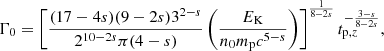 Mathematical equation: $$ \begin{aligned} \Gamma _{0} = \left[\frac{(17-4s)(9-2s)3^{2-s}}{2^{10-2s}\pi (4-s)} \left(\frac{E_\mathrm{K} }{n_0 m_{\rm p}c^{5-s}}\right)\right]^{\frac{1}{8-2s}} t_{\mathrm{p}, z}^{-\frac{3-s}{8-2s}} , \end{aligned} $$
