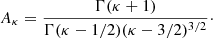 Mathematical equation: $$ \begin{aligned} A_{\kappa } = \frac{\Gamma (\kappa +1)}{\Gamma (\kappa -1/2) (\kappa -3/2)^{3/2}}\cdot \end{aligned} $$