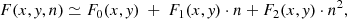 Mathematical equation: $$ \begin{aligned} F(x,\textit{y},n) \simeq F_0(x,\textit{y}) \ + \ F_1(x,\textit{y}) \cdot n + F_2(x,\textit{y}) \cdot n^2 ,\end{aligned} $$