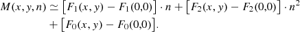 Mathematical equation: $$ \begin{aligned} M(x,\textit{y},n)&\simeq \big [ F_1 (x,{ y}) - F_1(0,0) \big ] \cdot n + \big [ F_2 (x,{ y}) - F_2(0,0) \big ] \cdot n^2 \nonumber \\&+ \big [ F_0 (x,{ y}) - F_0(0,0) \big ]. \end{aligned} $$