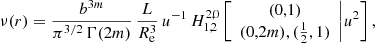 Mathematical equation: $$ \begin{aligned} \nu (r) = \frac{b^{3m}}{\pi ^{3/2}\,\Gamma (2m)}\,\frac{L}{R_{\mathrm{e}}^3}\, u^{-1}\,H^{2,0}_{1,2} \left[ \begin{array}{c} (0,1) \\ (0,2m), ({\frac{1}{2}},1) \end{array}\Bigg | u^2 \right], \end{aligned} $$