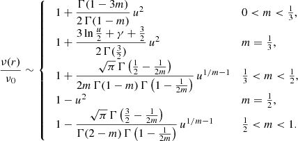 Mathematical equation: $$ \begin{aligned} \frac{\nu (r)}{\nu _0} \sim {\left\{ \begin{array}{ll} \;1+\dfrac{\Gamma (1-3m)}{2\,\Gamma (1-m)}\,u^2&0<m<\tfrac{1}{3}, \\ \;1+\dfrac{3\ln \tfrac{u}{2}+\gamma +\tfrac{3}{2}}{2\,\Gamma (\tfrac{3}{2})}\,u^2&m=\tfrac{1}{3}, \\ \;1+\dfrac{\sqrt{\pi }\,\Gamma \left(\tfrac{1}{2}-\tfrac{1}{2m}\right)}{2m\,\Gamma (1-m)\,\Gamma \left(1-\tfrac{1}{2m}\right)}\,u^{1/m-1}&\tfrac{1}{3}<m<\frac{1}{2}, \\ \;1-u^2&m=\tfrac{1}{2}, \\ \;1- \dfrac{\sqrt{\pi }\,\Gamma \left(\tfrac{3}{2}-\tfrac{1}{2m}\right)}{\Gamma (2-m)\,\Gamma \left(1-\tfrac{1}{2m}\right)}\,u^{1/m-1}&\tfrac{1}{2}<m<1. \end{array}\right.} \end{aligned} $$