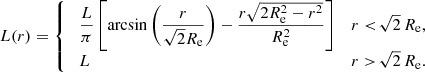 Mathematical equation: $$ \begin{aligned} L(r) = {\left\{ \begin{array}{ll} \;\dfrac{L}{\pi }\left[\arcsin \left(\dfrac{r}{\sqrt{2}R_{\mathrm{e}}}\right) -\dfrac{r \sqrt{2 R_{\mathrm{e}}^2-r^2}}{R_{\mathrm{e}}^2}\right]&r<\!\sqrt{2}\,R_{\mathrm{e}}, \\ \;L&r>\!\sqrt{2}\,R_{\mathrm{e}}. \end{array}\right.} \end{aligned} $$
