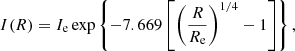 Mathematical equation: $$ \begin{aligned} I(R) = I_{\mathrm{e}} \exp \left\{ -7.669\left[\left(\frac{R}{R_{\mathrm{e}}}\right)^{1/4}-1\right]\right\} , \end{aligned} $$