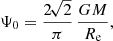 Mathematical equation: $$ \begin{aligned} \Psi _0 = \frac{2\!\sqrt{2}}{\pi }\,\frac{GM}{R_{\mathrm{e}}}, \end{aligned} $$