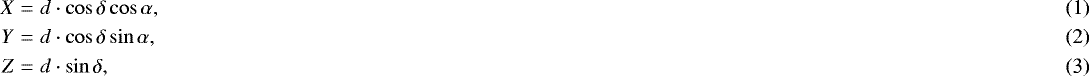 Mathematical equation: \begin{eqnarray} X &= & d\cdot \cos{\delta} \cos{\alpha},\\ Y &= & d\cdot \cos{\delta} \sin{\alpha},\\ Z &= & d\cdot \sin{\delta},\end{eqnarray}