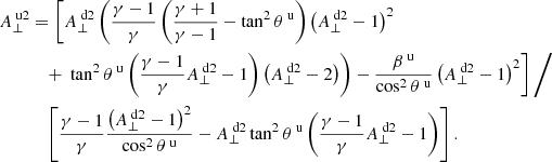 Mathematical equation: $$ \begin{aligned} A_\perp ^{\text{ u}2}&= \left[ A_\perp ^{\text{ d}2} \left( \frac{\gamma -1}{\gamma } \left( \frac{\gamma +1}{\gamma -1} -\tan ^2 \theta ^{\text{ u}} \right) \left(A_\perp ^{\text{ d}2} -1 \right) ^2 \right. \right. \nonumber \\&\quad + \left. \left. \tan ^2 \theta ^{\text{ u}} \left( \frac{\gamma -1}{\gamma } A_\perp ^{\text{ d}2} -1 \right) \left(A_\perp ^{\text{ d}2} -2 \right) \right) - \frac{\beta ^{\text{ u}}}{ \cos ^2 \theta ^{\text{ u}}} \left( A_\perp ^{\text{ d}2} -1 \right) ^2 \right] \Bigg / \nonumber \\&\quad \left[ \frac{\gamma -1}{\gamma } \frac{\left( A_\perp ^{\text{ d}2}-1 \right) ^2}{ \cos ^2 \theta ^{\text{ u}}} - A_ \perp ^{\text{ d}2} \tan ^2 \theta ^{\text{ u}} \left( \frac{\gamma -1}{\gamma } A_\perp ^{\text{ d}2} -1 \right) \right]. \end{aligned} $$