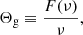Mathematical equation: $$ \begin{aligned} \Theta _{\rm g} \equiv \frac{F(\nu )}{\nu } , \end{aligned} $$