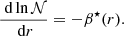 Mathematical equation: $$ \begin{aligned} \frac{\text{ d} \ln \mathcal{N} }{\text{ d} r}=-\beta ^{\star }(r) . \end{aligned} $$