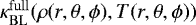 Mathematical equation: $\kappa_{\mathrm{BL}}^{\mathrm{full}}(\rho(r,\theta,\phi),T(r,\theta,\phi))$