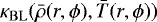 Mathematical equation: $\kappa_{\mathrm{BL}}(\bar{\rho}(r,\phi),\bar{T}(r,\phi))$