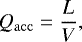 Mathematical equation: \begin{equation*} Q_{\mathrm{acc}} = \frac{L}{V},\end{equation*}