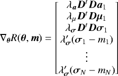 Mathematical equation: \begin{align*}\nabla_{{\bm{\theta}}} R({\bm{\theta}}, \bm{m}) = \begin{bmatrix} \lambda_{\bm{a}} \bm{D}^t \bm{D} \bm{a}_1 \\ \lambda_{\mu} \bm{D}^t \bm{D} {\bm{\mu}}_1 \\ \lambda_{{\bm{\sigma}}} \bm{D}^t \bm{D} {\bm{\sigma}}_1 \\ \lambda'_{{\bm{\sigma}}} ({\bm{\sigma}}_1 - m_1) \\ \vdots \\ \lambda'_{{\bm{\sigma}}} ({\bm{\sigma}}_N - m_N) \\ \end{bmatrix} \end{align*}