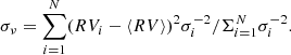 Mathematical equation: $$ \begin{aligned} \sigma _\nu = \sum _{i=1}^N (RV_i - \langle RV \rangle )^2 \sigma _i^{-2}/\Sigma _{i=1}^N \sigma _i^{-2}. \end{aligned} $$